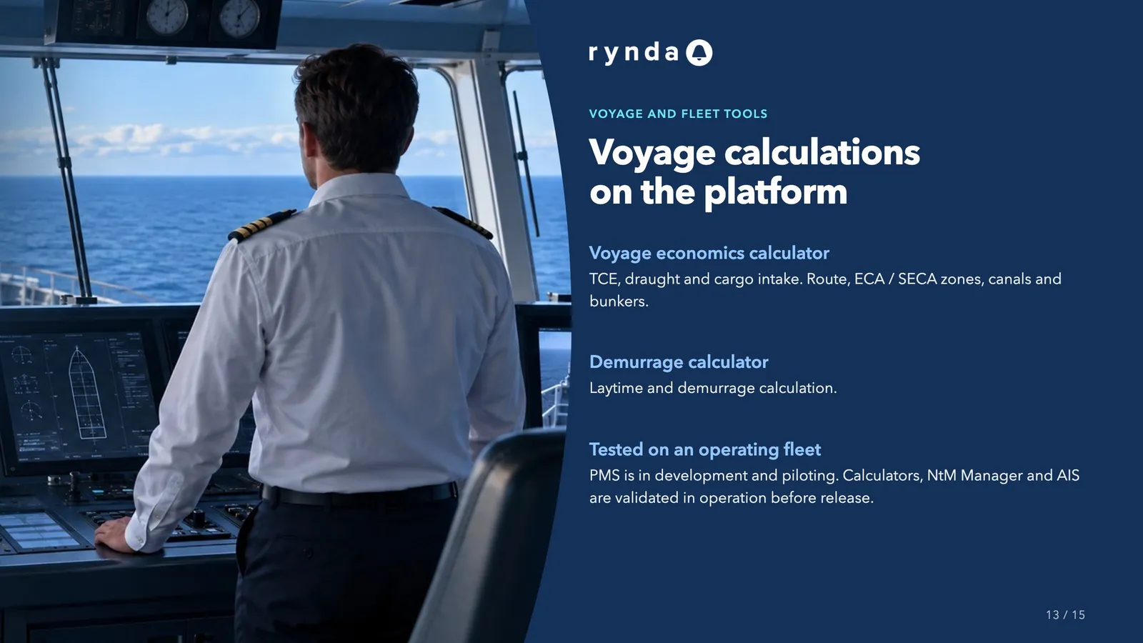 Voyage calculations on the platform